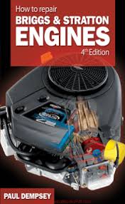 Briggs & stratton 190cc model 120000 quantum 675 series lawn mower engine. How To Repair Briggs And Stratton Engines Fourth Edition By Paul Dempsey Technical Books Pdf