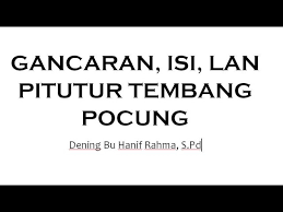 Tembang kinanthi merupakan tembang yang menggambarkan pembentukan jati diri dan mencari bekal ilmu baik secara formal maupun non formal. Gancaran Isi Lan Pitutur Tembang Pocung Materi Basa Jawa Kelas Xi Semester Gasal Youtube