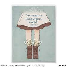 Anne Of Green Gables Friendship Quote Poster Zazzle Com Anne Of Green Gables Anne Of Green Green Gables