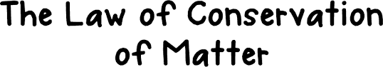 The Law Of Conservation Of Matter Conservation Online Quiz Matter