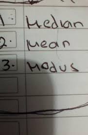 Bantu Saya Cari Median Mean Modus Cari Soal Jawaban Dan Contohnya Karena Guru Saya Nggak Kasih Tahu Brainly Co Id
