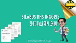 Perangkat pembelajaran berupa silabus format 8 kolom terbaru mapel bhs inggris smp/mts kelas vii semester 1 dan 2 kurikulum 2013 tahun 2021/2022. Silabus Bahasa Inggris Kelas 6 Sd Semester 1 2 Situs Guru