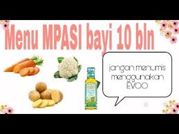 Resipi makanan bayi buatan sendiri. Menu Mpasi Bayi 10 Bulan Dan Tekstur Makanan 01 Youtube