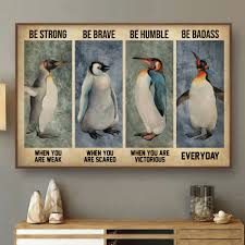 When a male penguin falls in love with a female penguin, he searches the entire beach to find the perfect pebble to present to her. Love Penguin Be Strong Brave Everyday Meaningful Quote Gift Poster Kawaii Kitty