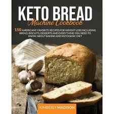 It's a healthy recipe that can be changed to suit various health needs and tastes. Keto Bread Machine Cookbook By Kimberly Madison Paperback Target