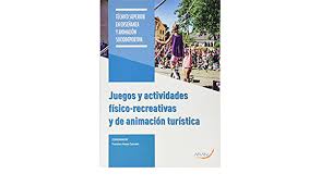 La gente cree que nace aprendida, pero el grupo de procesos recreativos y turisticos sabe que se tiene que aprender para llegar a ser alguien. Amazon Com Juegos Y Actividades Fisico Recreativas Y De Animacion Turistica Spanish Edition 9788417554507 Areces Corcuera Francisco Gallo Salazar Cesar Bellete Tapias Juan Francisco Jimenez Diaz Victor Areces Corcuera Francisco Books