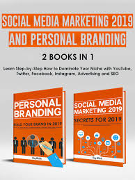 One of the best business memoirs and books on branding i have ever read. Social Media Marketing 2019 And Personal Branding 2 Books In 1 Ebook By Ray Welch Rakuten Kobo