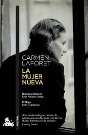 La mujer nueva - Carmen Laforet | PlanetadeLibros