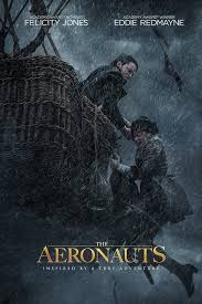 Ballooning made celebrities of aeronauts, whose adventures filled newspapers, sold books, and inspired works of fiction. The Aeronauts Movie Poster My Hot Posters