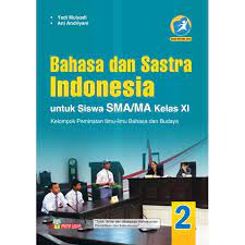 Aplikasi ini berisi buku siswa bahasa indonesia sma/ma kelas 11 kurikulum 2013. Buku Bahasa Dan Sastra Indonesia Sma Ma Kelas Xi Peminatan Revisi Bahasa Indonesia Sma Kelas 11 Shopee Indonesia