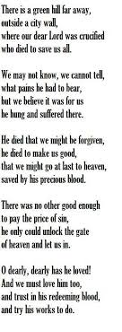 There Is A Green Hill Far Away Words Cecil Frances Alexander 1818 1895 1848 Midi Horsley William Horsley 1774 1858 I Love You Lord Dear Lord Hymn