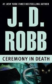 Just a tip make sure you read them in. Ceremony In Death By J D Robb 9780425157626 Penguinrandomhouse Com Books