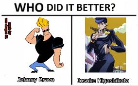 Find and save jojo's bizarre adventure memes | jojo's bizarre adventure is a series of manga that revolves over a family who have have a jo in the first name and jo in the last. Johnny Bravo Jojo Bizarre Adventure Meme By Wmdragon31 On Deviantart