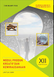 Buku produk kreatif dan kewirausahaan kelas xi smk yang bisa digunakan untuk melengkapi administarsi guru yang dapat di unduh secara gratis dengan menekan tombol download. Modul Produk Kreatif Kewirausahaan Smk Kelas Xi Semester Ganjil 1 Pdf Download Gratis
