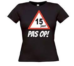Pas Op Leeftijd Shirt Verjaardag 15 Jaar Goedkoop
