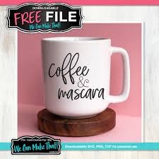 Download All I Need Is Coffee And Mascara Svg Coffee Svg Files Coffee Mug Svg Coffee Svg Mug Sayings Svg Makeup Svg Mascara Svg Mug Design Svg Clothing Wearables Craft Supplies