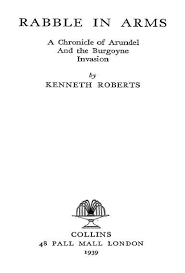 Rabble In Arms Roberts Kenneth Free Download Borrow And Streaming Internet Archive Internet Archive English Book Digital Library