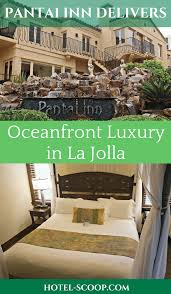 When You Re Staying At La Jolla S Top Hotel As Ranked On Tripadvisor You Have Certain Expectations The Pantai In La Jolla Hotels Hotel Family Friendly Hotels
