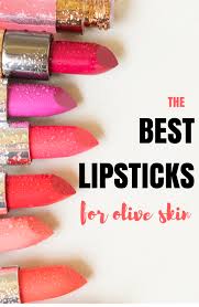 The Best Lipsticks For Olive Skin Best Lipsticks Light Olive Skin Tone Light Olive Skin