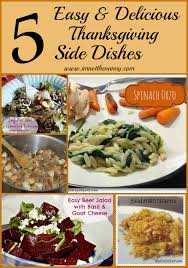 Whether you're seeking classic thanksgiving recipes or something totally new, you're sure to love one (or more!) of these 50 thanksgiving side. 5 Easy Delicious Thanksgiving Side Dishes I M Not The Nanny