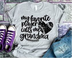 Download Baseball Grandma My Favorite Player Calls Me Grandma Svg Etsy Baseball Shirt Designs Shirt Designs Sports Shirts