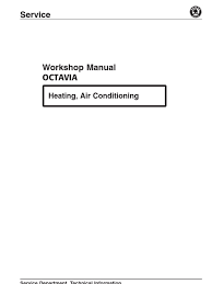 Stromlaufplan schaltplan octavia combi 1 8t bj 1998 einbau keyless open. Skoda Octavia Workshop Manual Air Conditioning Hvac