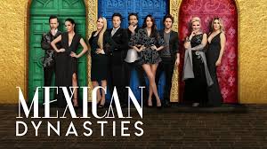 Mexican Dynasties