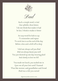 You might see a gentler side that you never saw before. 20 Beautiful Funeral Poems For Dad To Help Comfort You Poems And Occasions