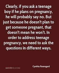 What we didn't get from the home, we find ways of getting elsewhere. Cute Teen Pregnancy Quotes Quotesgram