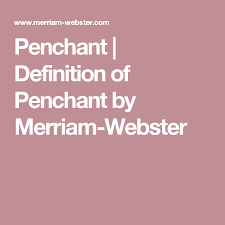 Definition Of Penchant Definitions Adjectives Misogyny Definition