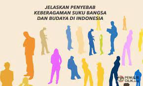 Soal Jelaskan Penyebab Keberagaman Suku Bangsa Dan Budaya Di Indonesia Penulis Cilik Budaya Indonesia Tulisan