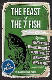The seven fishes are really up to you! The Feast Of 7 The Fish An Italian American Christmas Eve Feast Paperback The Reading Bug