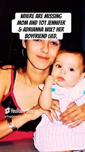 #MISSING Tennessee Mom & Tot: Jennifer and Adrianna Wix- her boyfriend  LIED‼️, Jennifer Wix and her daughter, Adrianna, have been missing since  2004. Jennifer’s boyfriend, Joey Benton, was allegedly ...