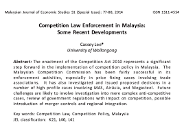 The primary purpose of the journal is to promote publications of original research related to the malaysian economy. Competition Law Enforcement In Malaysia Some Recent Developments Research Asean Research
