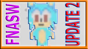 Saga Continues Five Nights At Sonic S World Update 2 Five Night Night Sonic