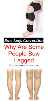 Bowlegs Remedy