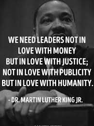 This Is The Kind Of Leadership Every Country Needs Love This Quote From Martin Luther King Jr In 2020 Life Quotes Inspirational Quotes Quotes