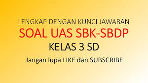 Materi sbk kelas 3 sd ktsp semester 2 soal pjok kelas 3 tema 2 soal sbdp kelas 2 sd kurikulum 2013 soal sbdp kelas 3 kurikulum 2013 soal sbdp kelas 3 semester. Soal Uas Sbk Sbdp Kelas 3 Sd Lengkap Dengan Kunci Jawaban Youtube