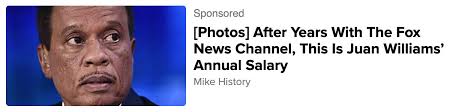 Juan Williams' Salary at Fox News Promised in Misleading Ad