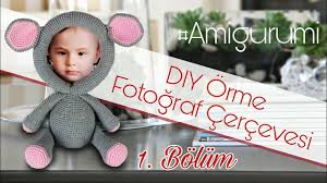 Amigurumi Diy Bebek Resim Cercevesi Fotograf Cerceve Kismi Yapilisi 1 4 Youtube Tig Isi Bebek Bebek Resim Cerceveleri Cerceve
