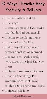 10 Ways I Practice Body Positivity And Self Love Paige Fieldsted Body Positive Quotes Body Positivity Positivity