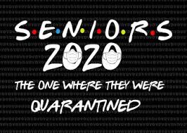 Download Senior 2020 Svg Senior The One Where They Were Quarantined 2020 Svg Senior The One Where