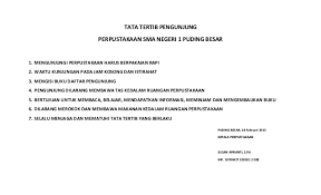 Sehingga dapat dicek ataupun diperiksa menggunakan suatu program komputer untuk memperoleh sebuah informasi data basis data tersebut. Tata Tertib Perpustakaan