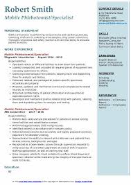 (registered nurse), you should always include a cover letter aimed at getting you considered for the position over any of the other qualified applicants looking for the same job. Mobile Phlebotomist Resume Samples Qwikresume