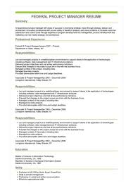 Use the font, layout, and color choices provided, or customize it as you like. Federal Project Manager Resume Example