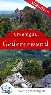 Schone Wanderung Auf Die Gedererwand Chiemsee Urlaub Bergtour Wanderung