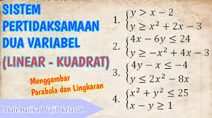 Persamaan linier dua variabel x dan y digabungkan dengan persamaan yang mengandung x 2 atau y 2 splk dan spldv. Sistem Pertidaksamaan Linear Kuadrat Dua Variabel Kelas 10 Matematika Wajib Youtube