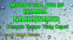 Murottal Juz 30 Irama Nahawand Dengan Tempo Cepat Cocok Untuk Belajar Youtube