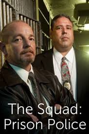 Watch The Squad: Prison Police (2010) TV Series Online