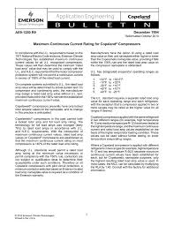 Also, these conditions left uncorrected will shorten compressor life. Maximum Continuous Current Rating For Copeland Compressors